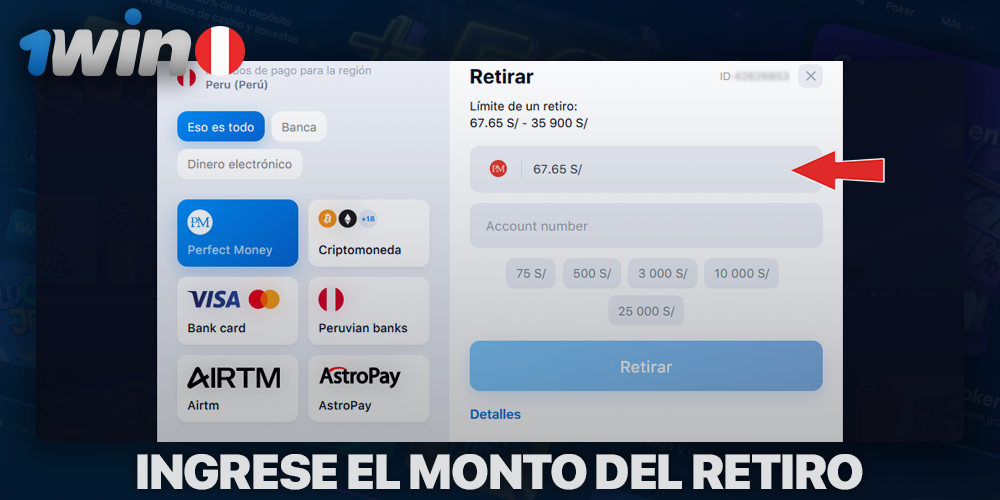 Ingrese el monto del retiro de 1Win