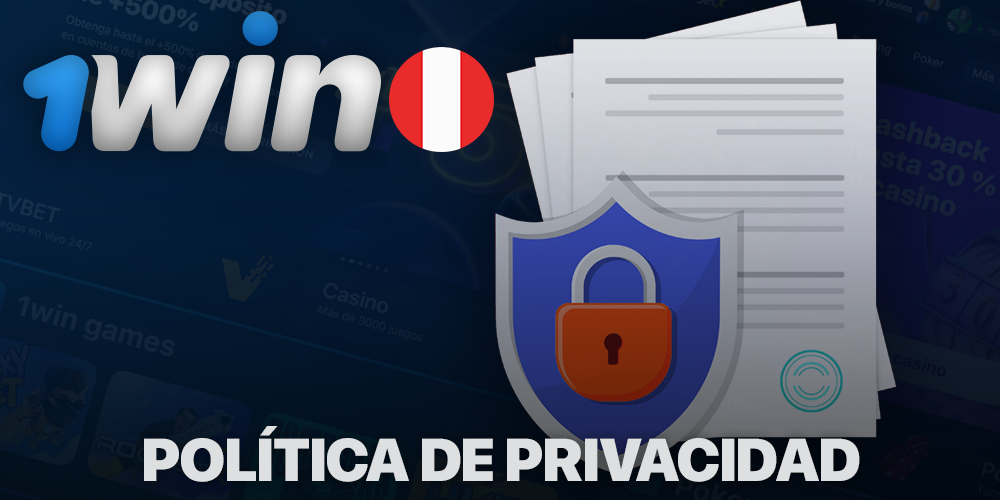 Política de privacidad de 1win
